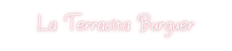 Neon personalizado: La Terracita ...