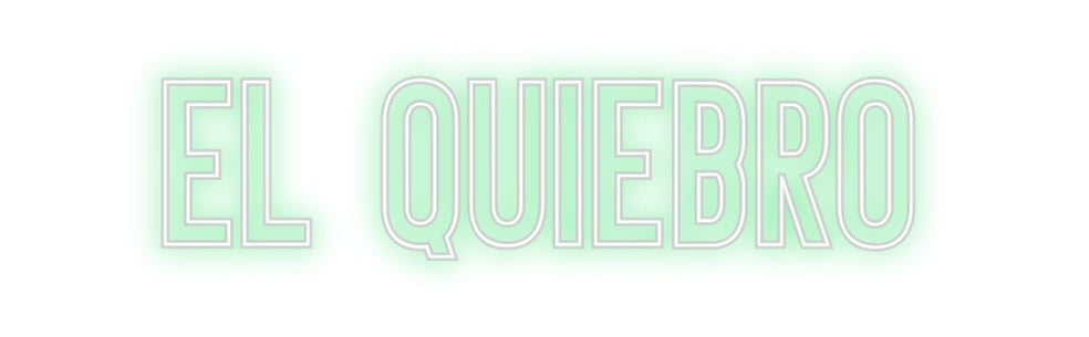 Neon personalizado: EL QUIEBRO