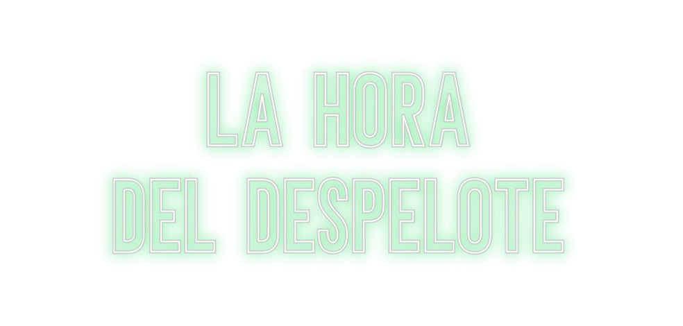 Neon personalizado: La hora 
del...