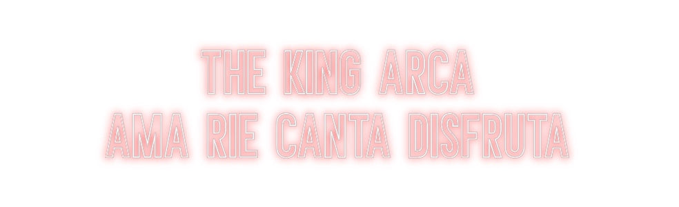 Neon personalizado: THE KING ARCA...