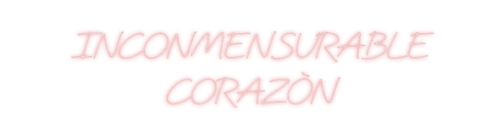 Neon personalizado: INCONMENSURAB...