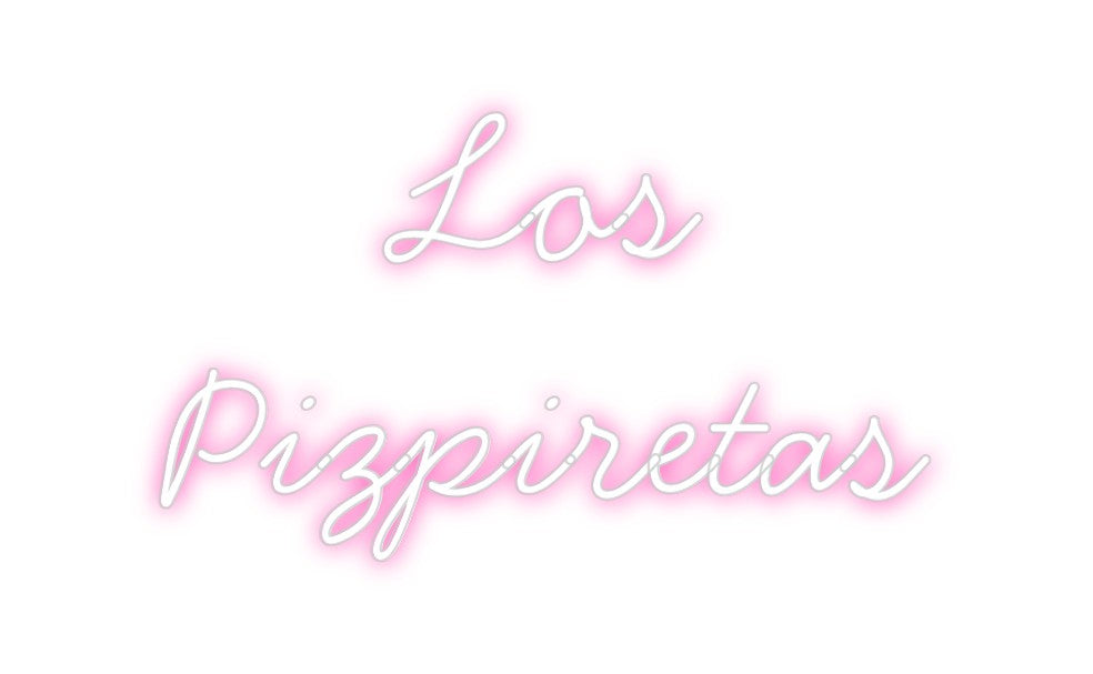 Neon personalizado: Los 
Pizpire...