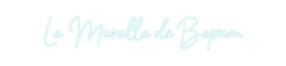 Neon personalizado: La Muralla de...