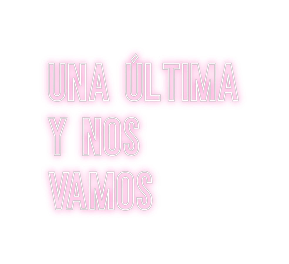 Neon personalizado: Una última 
...