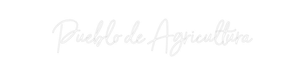 Neon personalizado: Pueblo de Agr...