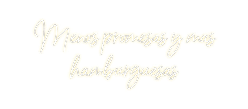 Neon personalizado: Menos promesa...