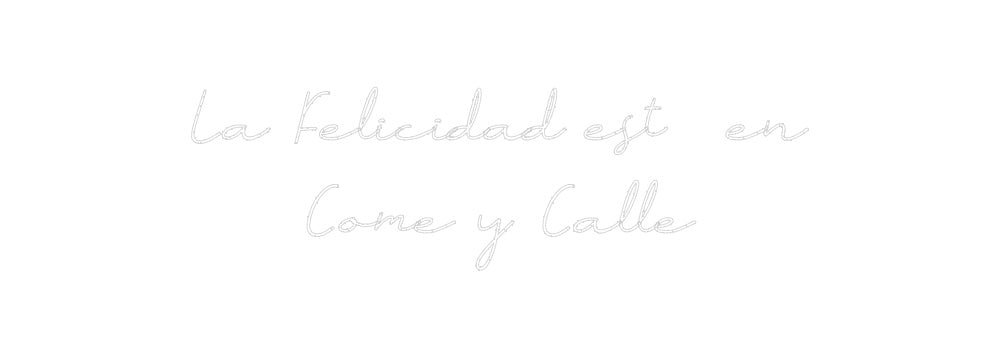 Neon personalizado: La Felicidad ...