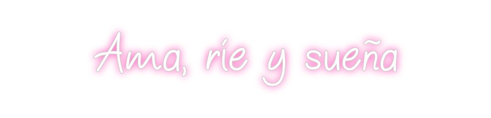 Neon personalizado: Ama, ríe y su...