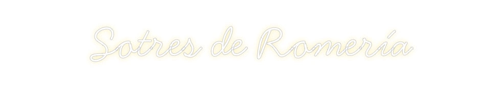 Neon personalizado: Sotres de Rom...