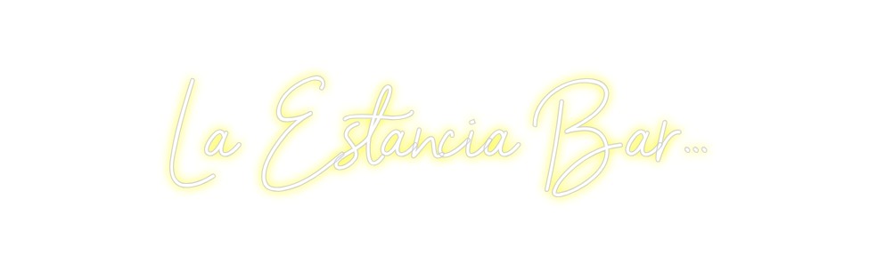 Neon personalizado: La Estancia B...