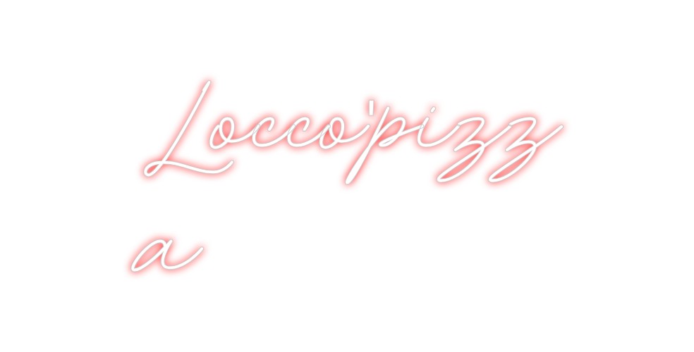Neon personalizado: Locco'pizz
a