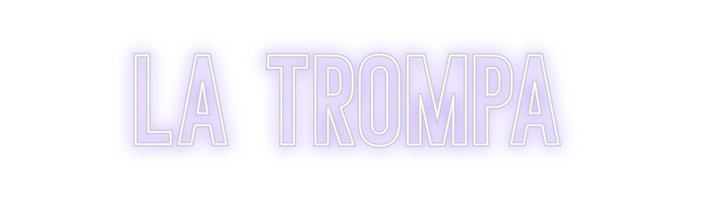 Neon personalizado: LA TROMPA