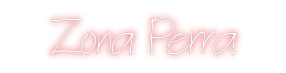 Neon personalizado: Zona Perra