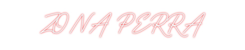 Neon personalizado: ZONA PERRA
