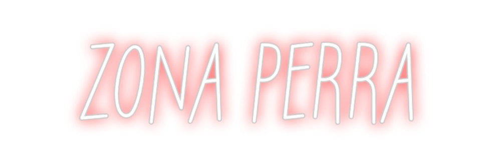 Neon personalizado: ZONA PERRA