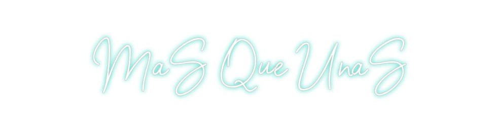 Neon personalizado: MaS Que UñaS