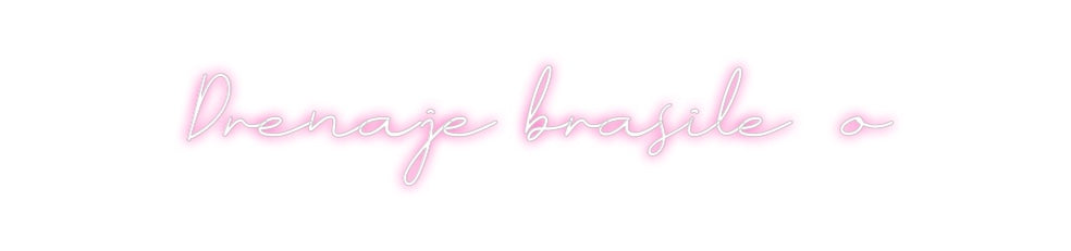 Neon personalizado: Drenaje brasi...