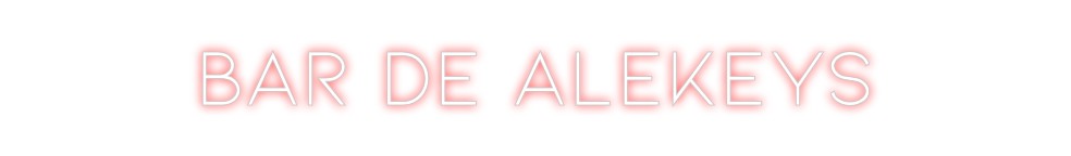 Neon personalizado: Bar de Alekeys