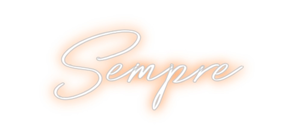 Neon personalizado: Sempre