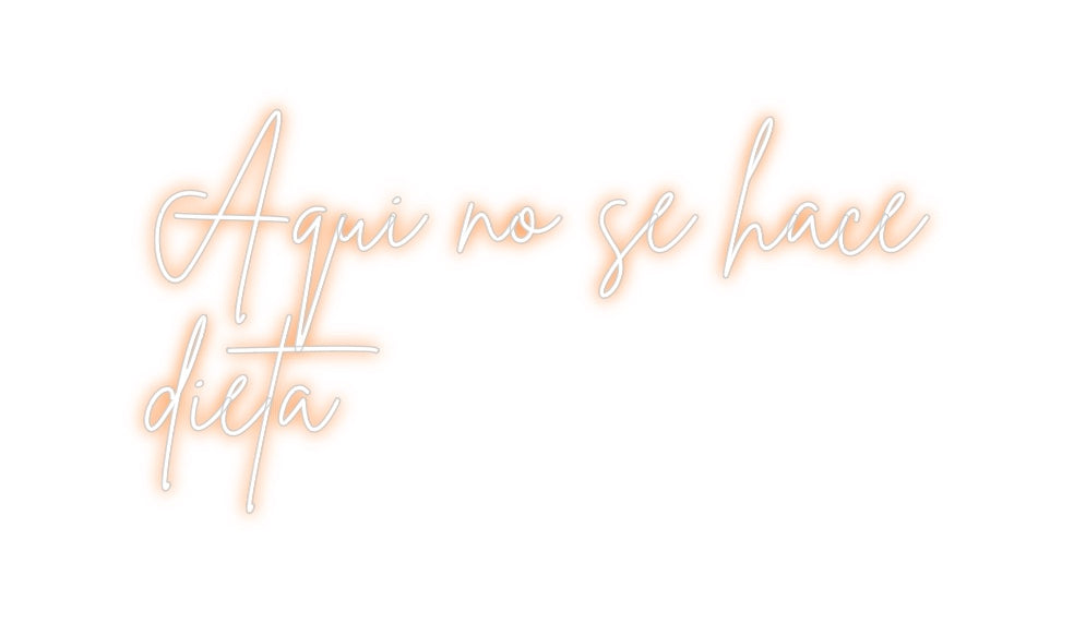 Neon personalizado: Aquí no se ha...