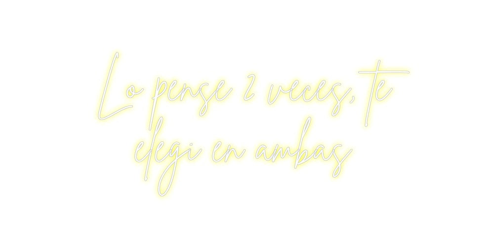 Neon personalizado: Lo pense 2 ve...