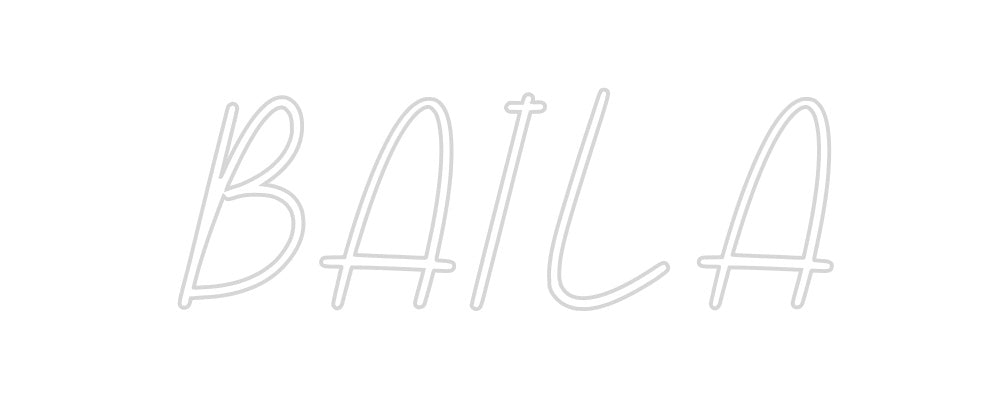 Neon personalizado: BAILA