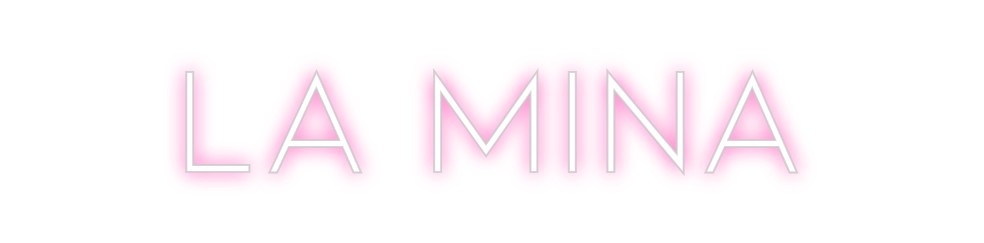 Neon personalizado: LA MINA