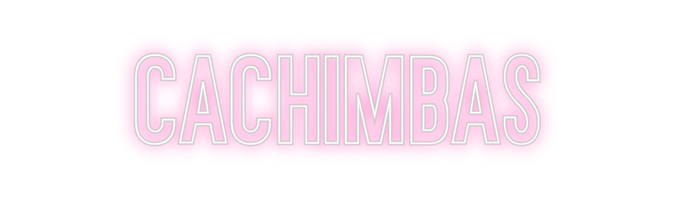 Neon personalizado: CACHIMBAS