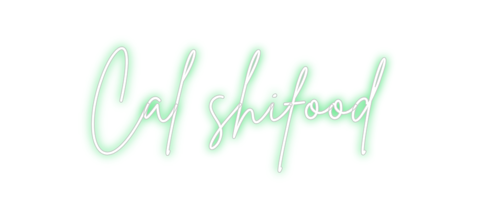 Neon personalizado: Cal shifood