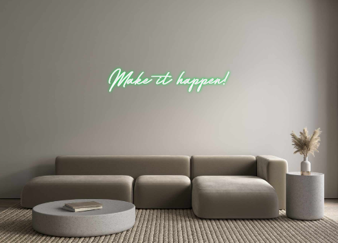 Neon personalizado: Make it happen!