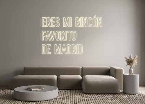 Neon personalizado: ERES MI RINCÓ...