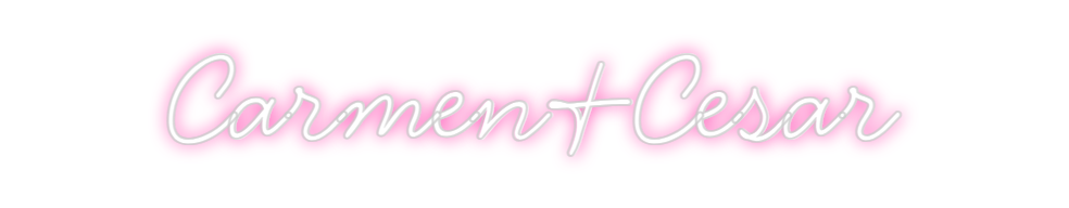 Neon personalizado: Carmen&Cesar