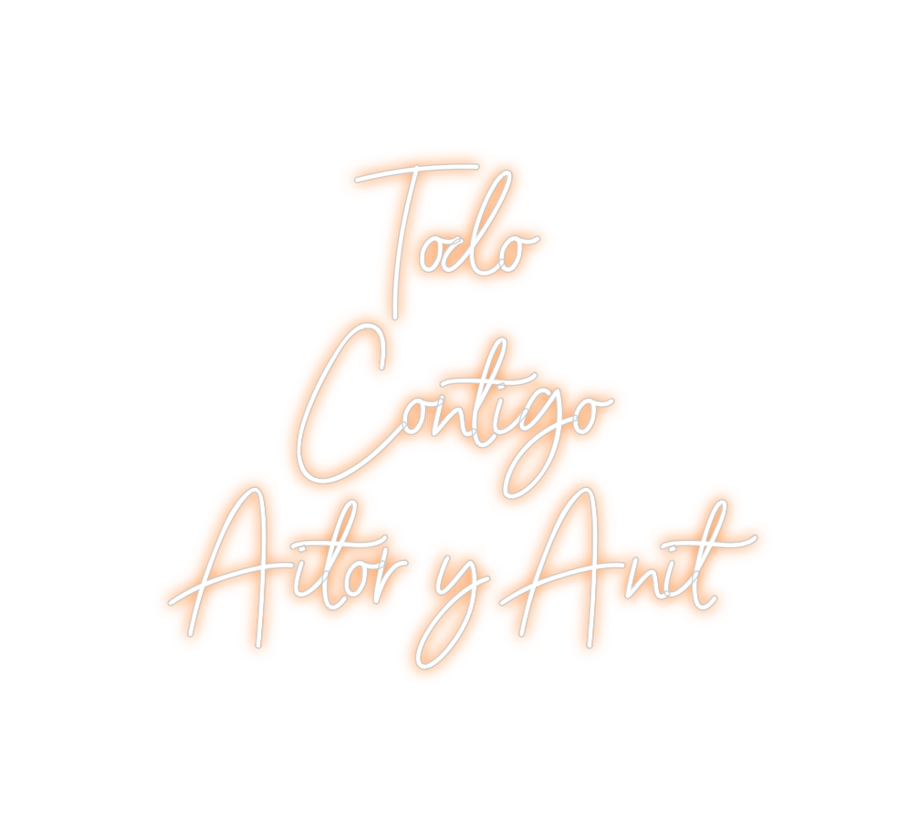 Neon personalizado: Todo
Contigo...