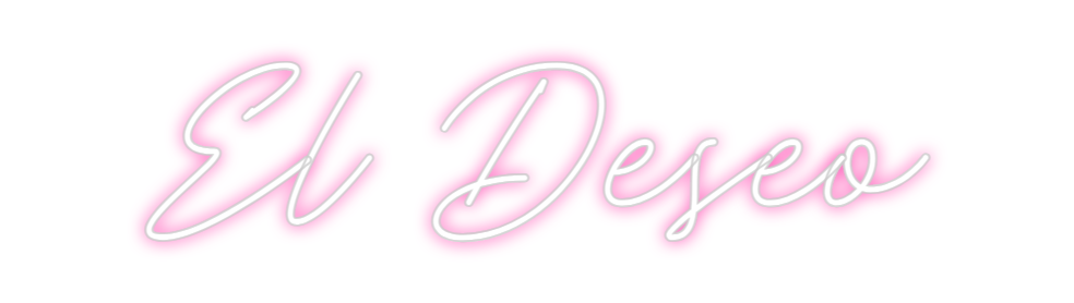 Neon personalizado: El Deseo