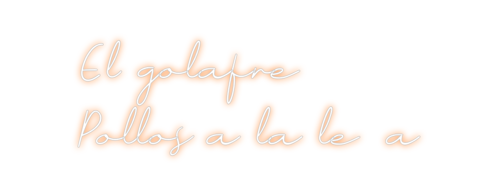 Neon personalizado: El golafre
P...