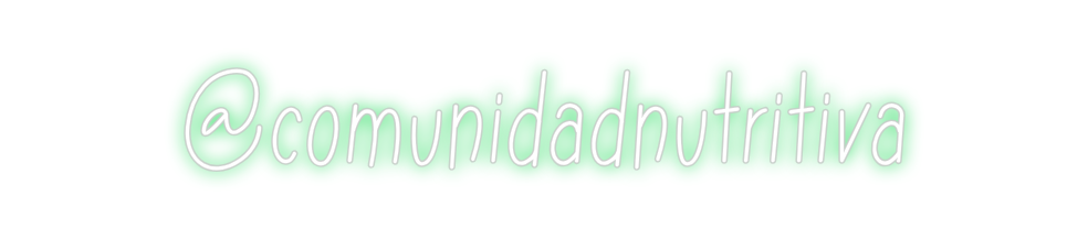 Neon personalizado: @comunidadnut...