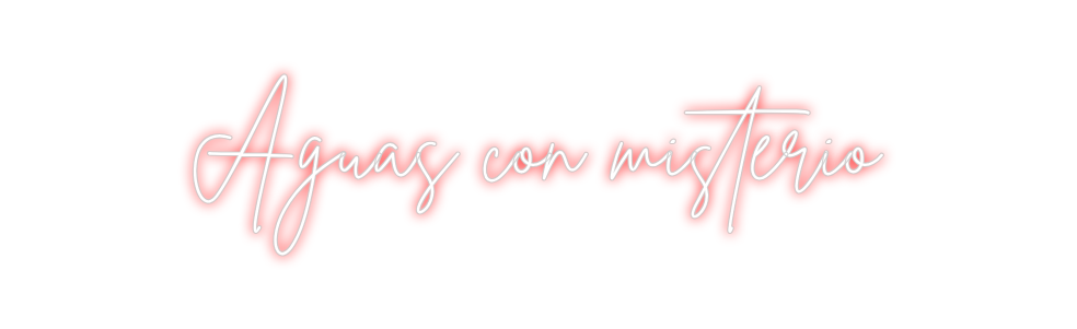 Neon personalizado: Aguas con mis...