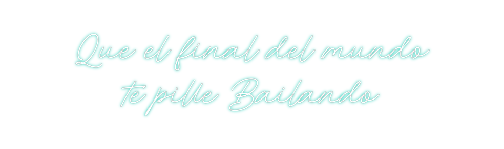 Neon personalizado: Que el final ...