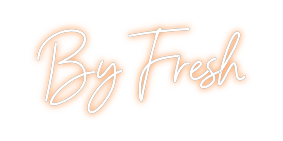 Neon personalizado: By Fresh