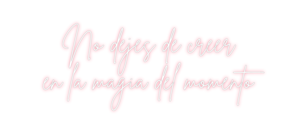 Neon personalizado: No dejes de c...