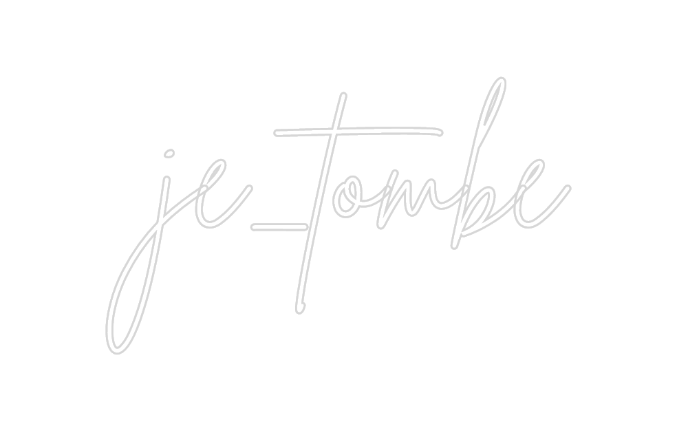 Neon personalizado: je_tombe