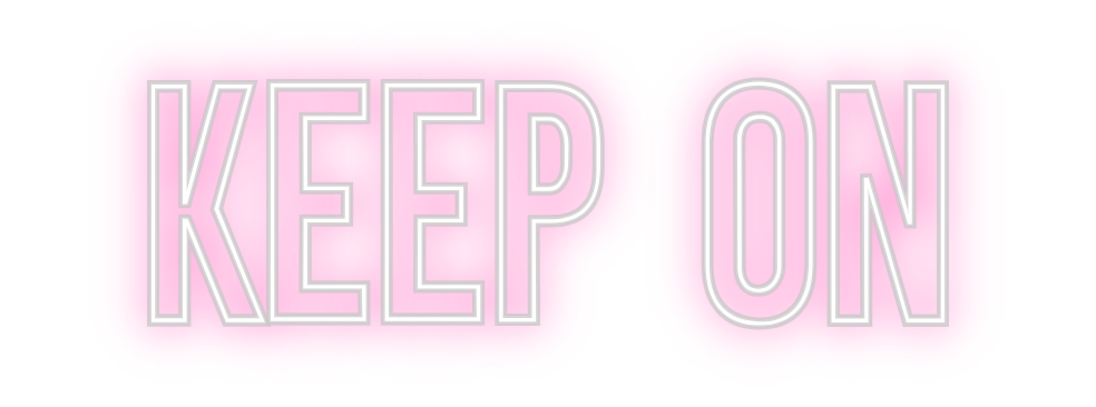 Neon personalizado: KEEP ON