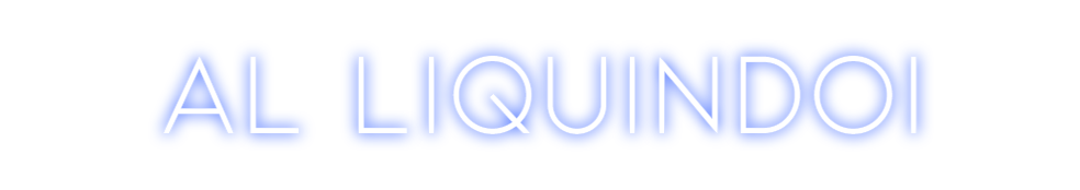 Neon personalizado: Al Liquindoi