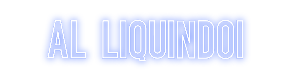 Neon personalizado: AL LIQUINDOI
