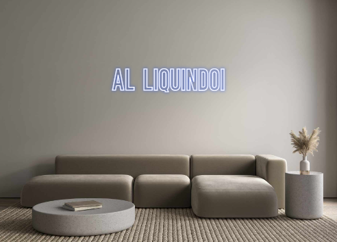 Neon personalizado: AL LIQUINDOI