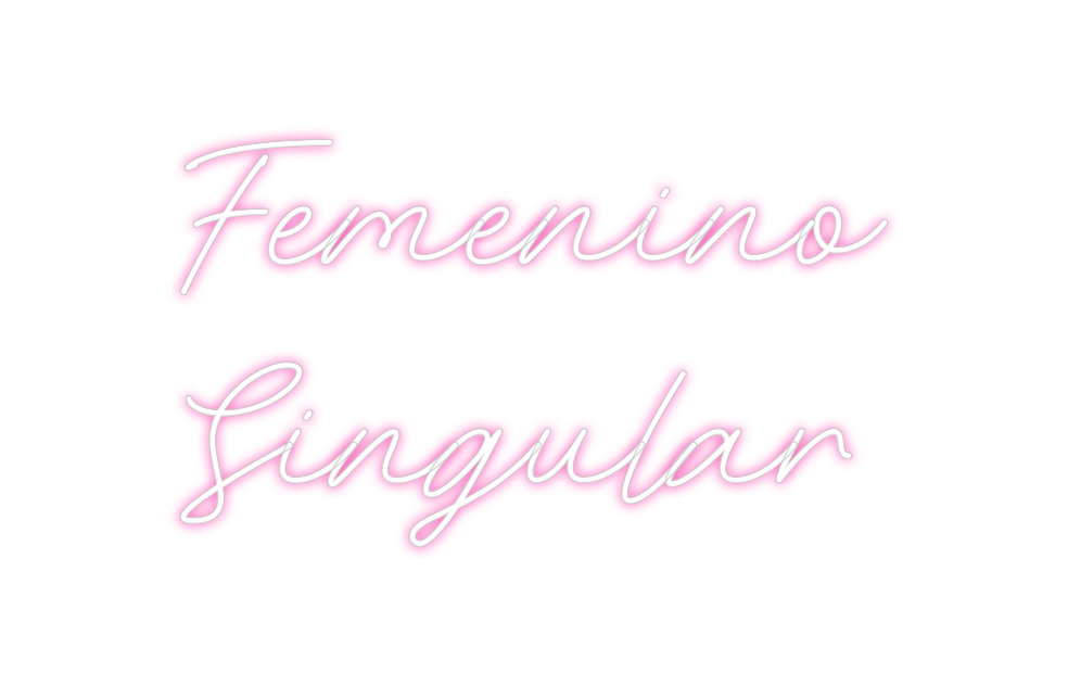 Neon personalizado: Femenino
Sin...
