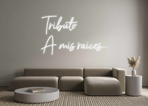 Neon personalizado: Tributo 
   ...