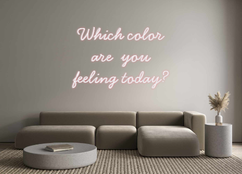 Neon personalizado: Which color
...