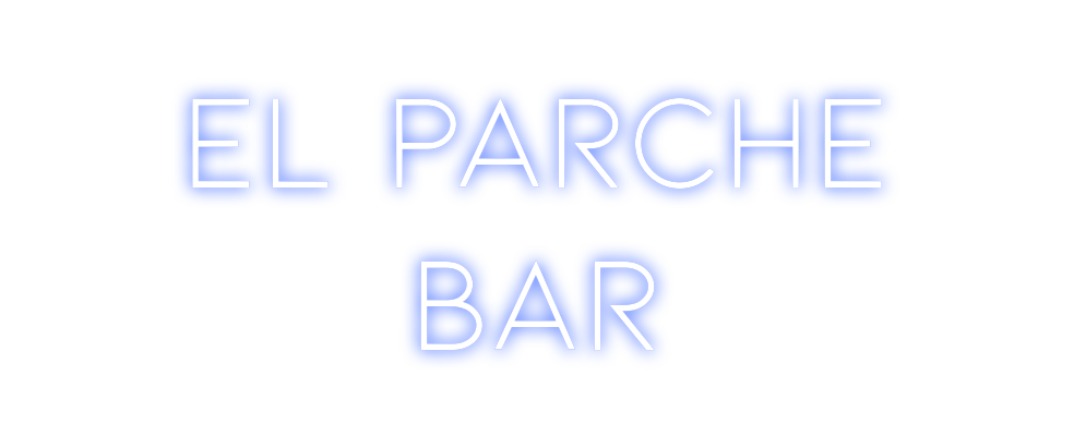 Neon personalizado: EL Parche
Bar