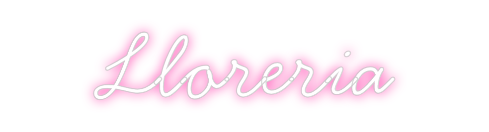 Neon personalizado: Lloreria